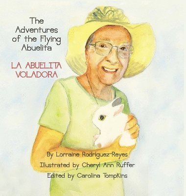 bokomslag The Adventures of the Flying Abuelita: La Abuelita Voladora