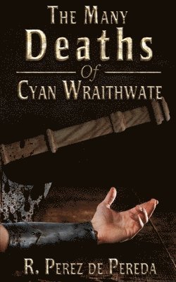 bokomslag Many Deaths of Cyan Wraithwate