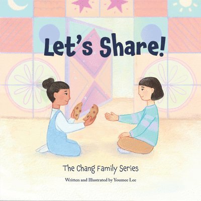 Youmee Lee - Let's Share!: The Chang Family Series Board Book, Kartonnage