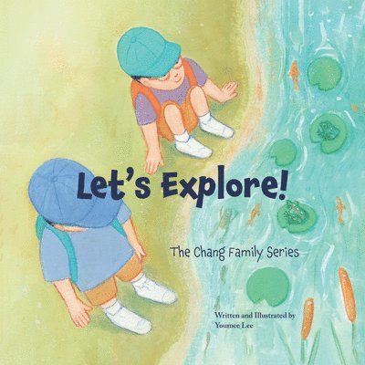 Youmee Lee - Let's Explore!: The Chang Family Series Board Book, Kartonnage