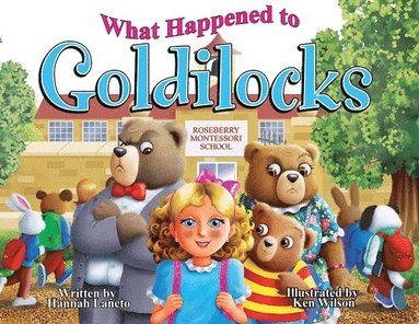 bokomslag What Happened to Goldilocks?