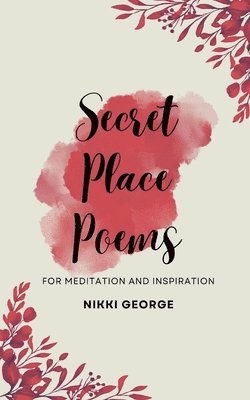 Secret Place Poems 1