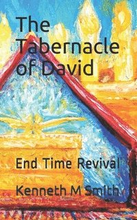 bokomslag The Tabernacle of David