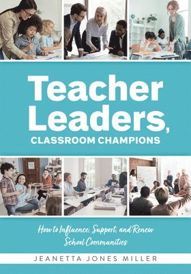 bokomslag Teacher Leaders, Classroom Champions