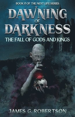 James G Robertson - Dawning of Darkness, Häftad