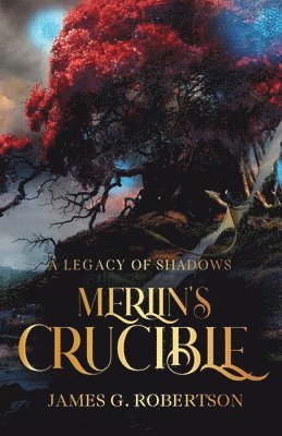 bokomslag Merlin's Crucible