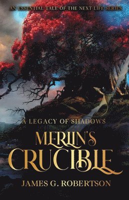 Merlin's Crucible 1