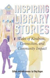 bokomslag Inspiring Library Stories
