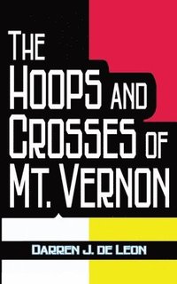 bokomslag The Hoops and Crosses of Mt. Vernon
