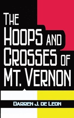 bokomslag The Hoops and Crosses of Mt. Vernon