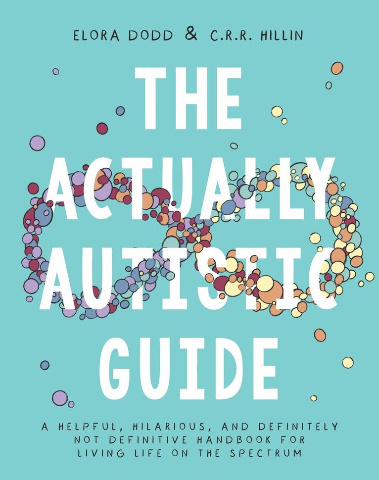 Elora Dodd, C. R. R. Hillin - Actually Autistic Guide, Häftad