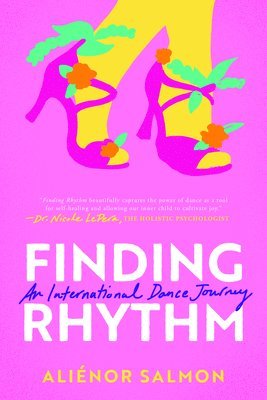 bokomslag Finding Rhythm: An International Dance Journey