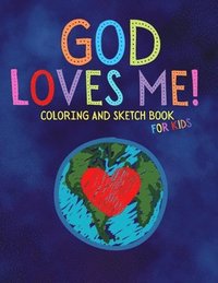 bokomslag God Loves Me Coloring and Sketch Book For Kids