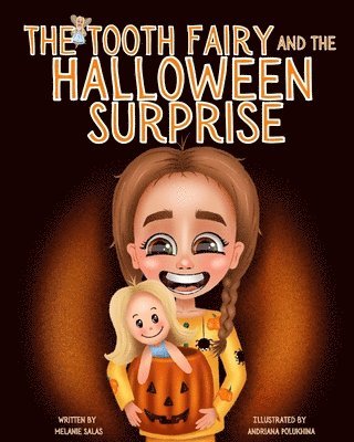 The Tooth Fairy and the Halloween Surprise 1