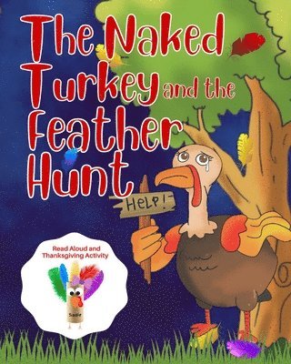 The Naked Turkey and the Feather Hunt 1