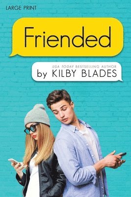 Kilby Blades - Friended: A Nostalgic Songfic, Häftad