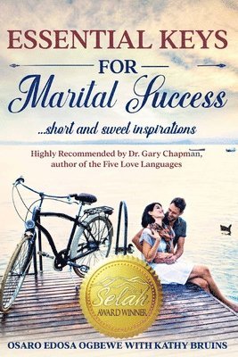 bokomslag Essential Keys for Marital Success: Short & Sweet Inspirations