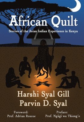 Harshi Syal Gill, Parvin D Syal, Parvin D. Syal, D. Syal, Parvin - African Quilt, Inbunden