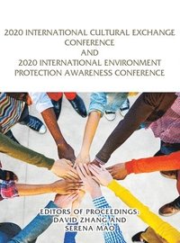 bokomslag 2020 International Cultural Exchange Conference and 2020 International Environment Protection Awareness Conference