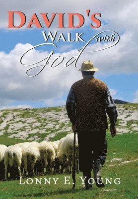 David's Walk with God 1