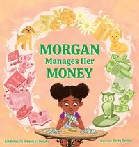 bokomslag Morgan Manages Her Money