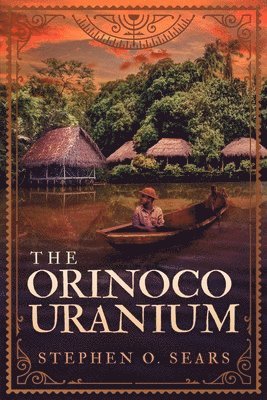 bokomslag The Orinoco Uranium
