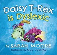 bokomslag Daisy T-Rex Is Dyslexic