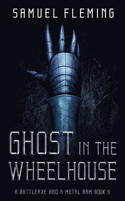 Samuel Fleming - Ghost in the Wheelhouse, Häftad