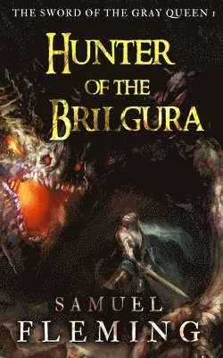 Samuel Fleming - Hunter of the Brilgura, Häftad