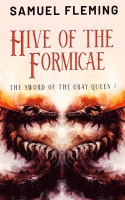 Samuel Fleming - Hive of the Formicae, Häftad
