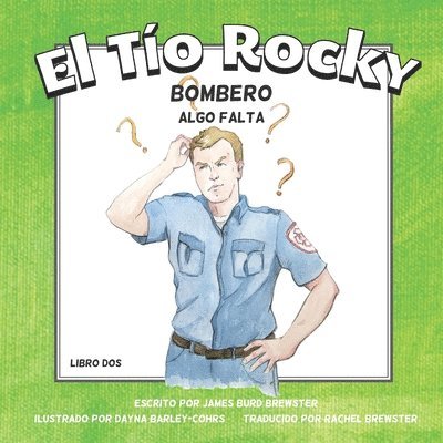 El Tio Rocky - Bombero - Libro 2 - Algo Falta 1