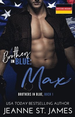 Jeanne St James - Brothers in Blue - Max, Häftad