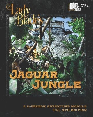 Lady Blade's Jaguar Jungle