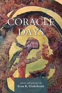 bokomslag Coracle Days: poems & passages