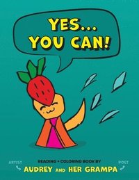 bokomslag Yes...You Can: a reading & coloring book for all ages