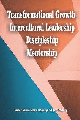 Mark Hedinger, Jon Raibley, Enoch Wan - Transformational Growth, Häftad