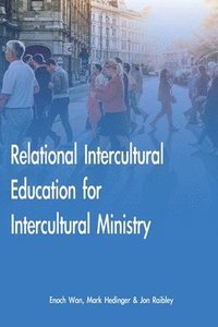 bokomslag Relational Intercultural Education for Intercultural Ministry