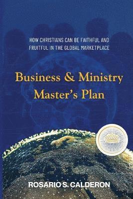 Rosario S Calderon - Business & Ministry Master's Plan, Häftad