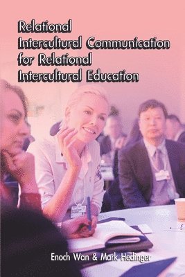 bokomslag Relational Intercultural Communication for Relational Intercultural Education