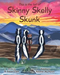 bokomslag Skinny Skelly Skunk