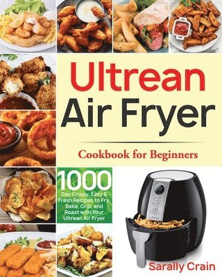 bokomslag Ultrean Air Fryer Cookbook for Beginners