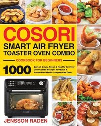 bokomslag COSORI Smart Air Fryer Toaster Oven Combo Cookbook for Beginners