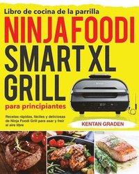 bokomslag Libro de cocina de la parrilla Ninja Foodi Smart XL para principiantes