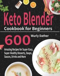 bokomslag Keto Blender Cookbook for Beginners