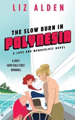 Liz Alden - Slow Burn in Polynesia, Häftad