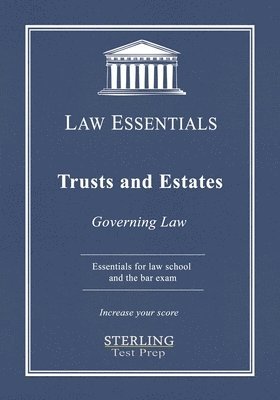 Trusts and Estates, Law Essentials 1