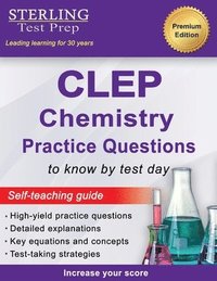 bokomslag Sterling Test Prep CLEP Chemistry Practice Questions