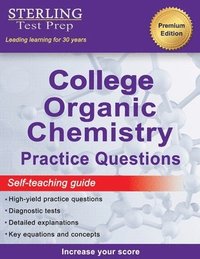 bokomslag Sterling Test Prep College Organic Chemistry Practice Questions