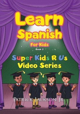 Patrick Jackson - Learn Spanish For Kids - Book 2, Häftad