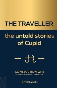 bokomslag THE TRAVELLER the untold stories of Cupid